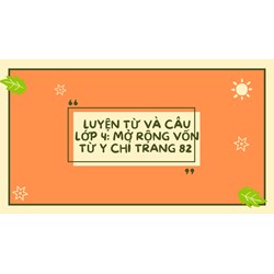Luyện từ và câu lớp 4: Mở rộng vốn từ Ý chí trang 82