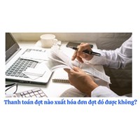 Thanh toán đợt nào xuất hóa đơn đợt đó được không?