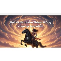 Mở bài tác phẩm Thánh Gióng chọn lọc hay nhất Ngữ văn lớp 6