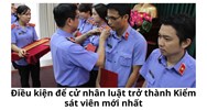 Điều kiện để cử nhân luật trở thành Kiểm sát viên mới nhất