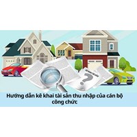 Hướng dẫn kê khai tài sản thu nhập của cán bộ công chức
