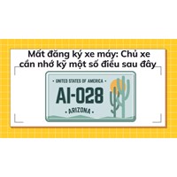 Mất đăng ký xe máy: Chủ xe cần nhớ kỹ một số điều sau đây