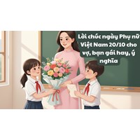 Lời chúc Ngày Phụ nữ Việt Nam 20/10 cho cô giáo hay, ý nghĩa nhất