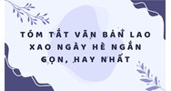Tóm tắt văn bản Lao xao ngày hè ngắn gọn, hay nhất