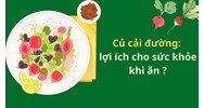 Củ cải đường:lợi ích cho sức khỏe khi ăn