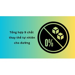 Tổng hợp 9 chất thay thế tự nhiên cho đường