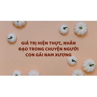 Giá trị hiện thực, nhân đạo trong Chuyện người con gái Nam Xương