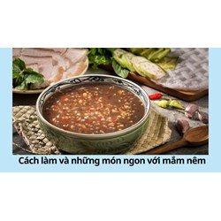Cách làm và những món ngon với mắm nêm