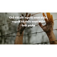 Chế tài với người vượt biên, người tổ chức vượt biên trái phép