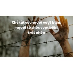Chế tài với người vượt biên, người tổ chức vượt biên trái phép