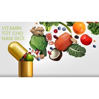 Mách bạn các vitamin tốt cho nam giới không phải ai cũng biết