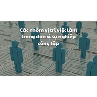 Các nhóm vị trí việc làm trong đơn vị sự nghiệp công lập