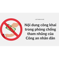 Nội dung công khai trong phòng chống tham nhũng của Công an nhân dân