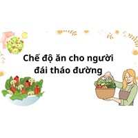 Chế độ ăn dành cho người đái tháo đường type 2