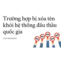 Trường hợp bị xóa tên khỏi hệ thống đấu thầu quốc gia