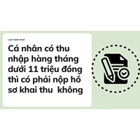 Cá nhân có thu nhập hàng tháng dưới 11 triệu đồng thì có phải nộp hồ sơ khai thu  không