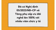 Tăng phụ cấp ưu đãi nghề lên 100% với nhiều viên chức y tế theo Nghị định 05/2023/NĐ-CP