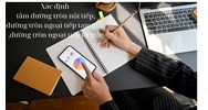 Xác định tâm đường tròn nội tiếp, đường tròn ngoại tiếp tam giác ,đường tròn ngoại tiếp tứ giác