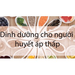 Chế độ ăn cho người huyết áp thấp như thế nào
