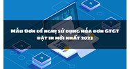 Mẫu Đơn đề nghị sử dụng hóa đơn GTGT đặt in chi tiết nhất