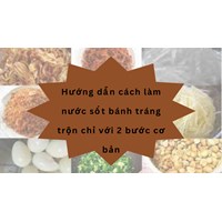 Hướng dẫn cách làm nước sốt bánh tráng trộn chỉ với 2 bước cơ bản
