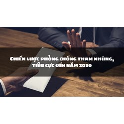 Chiến lược phòng chống tham nhũng, tiêu cực đến năm 2030