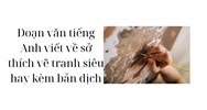 Đoạn văn tiếng Anh viết về sở thích vẽ tranh siêu hay kèm bản dịch