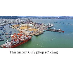 Thủ tục xin Giấy phép rời cảng