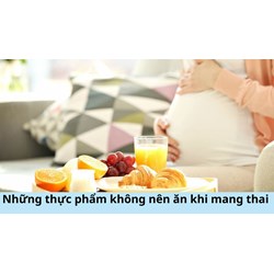 Những thực phẩm không nên ăn khi mang thai