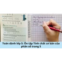 Toán dành lớp 5: Ôn tập Tính chất cơ bản của phân số trang 5