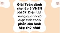 Giải Toán dành cho lớp 5 VNEN bài 69: Diện tích xung quanh và diện tích toàn phần của hình hộp chữ nhật