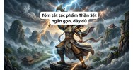 Tóm tắt tác phẩm Thần Sét ngắn gọn, đầy đủ nhất Ngữ văn lớp 10