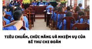 Tiêu chuẩn, chức năng và nhiệm vụ của Bí thư chi đoàn
