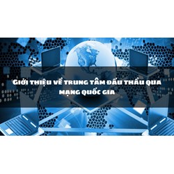 Giới thiệu về trung tâm đấu thầu qua mạng quốc gia