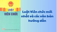 Luật Viên chức mới nhất và các văn bản hướng dẫn