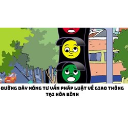 Đường dây nóng tư vấn pháp luật về giao thông tại Hòa Bình