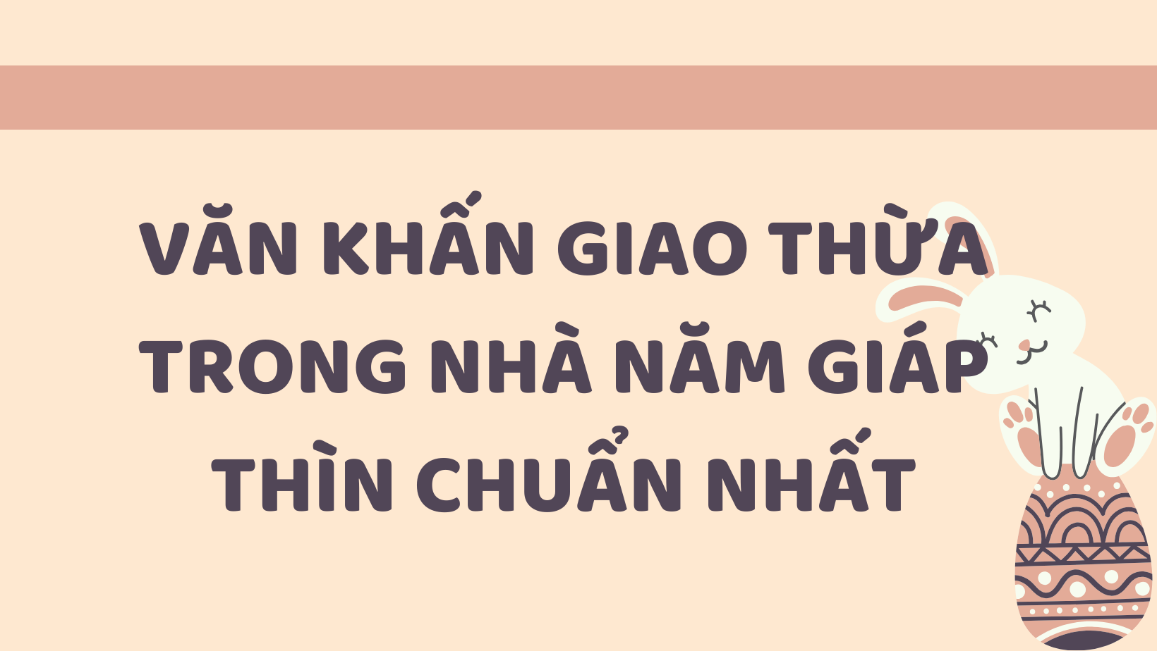 Văn khấn Giao thừa trong nhà năm Giáp Thìn chuẩn nhất