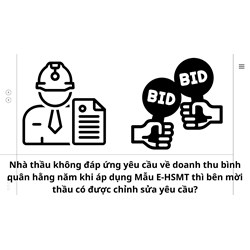 Nhà thầu không đáp ứng yêu cầu về doanh thu bình quân hằng năm khi áp dụng Mẫu E-HSMT thì bên mời thầu có được chỉnh sửa yêu cầu?