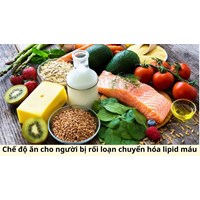 Chế độ ăn cho người bị rối loạn chuyển hóa lipid máu