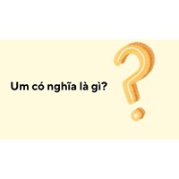Um có nghĩa là gì?
