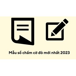 Mẫu sổ chấm cờ đỏ theo quy định mới nhất và cách điền