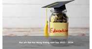 Học phí Đại học Hùng Vương cập nhật mới nhất