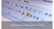 Cách dịch văn bản trực tiếp trong Word nhanh chóng