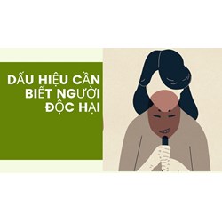 Dấu hiệu cần biết người độc hại