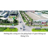 Đường dây nóng tư vấn pháp luật về giao thông tại Hưng Yên