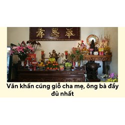 Văn khấn cúng giỗ cha mẹ, ông bà đầy đủ nhất