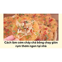 Cách làm cơm cháy chà bông chay giòn rụm thơm ngon tại nhà