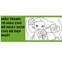 Mẫu tranh tô màu chủ đề ngày 20/10 cho bé đẹp nhất