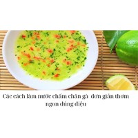 Các cách làm nước chấm chân gà  đơn giản thơm ngon đúng điệu