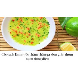 Các cách làm nước chấm chân gà  đơn giản thơm ngon đúng điệu